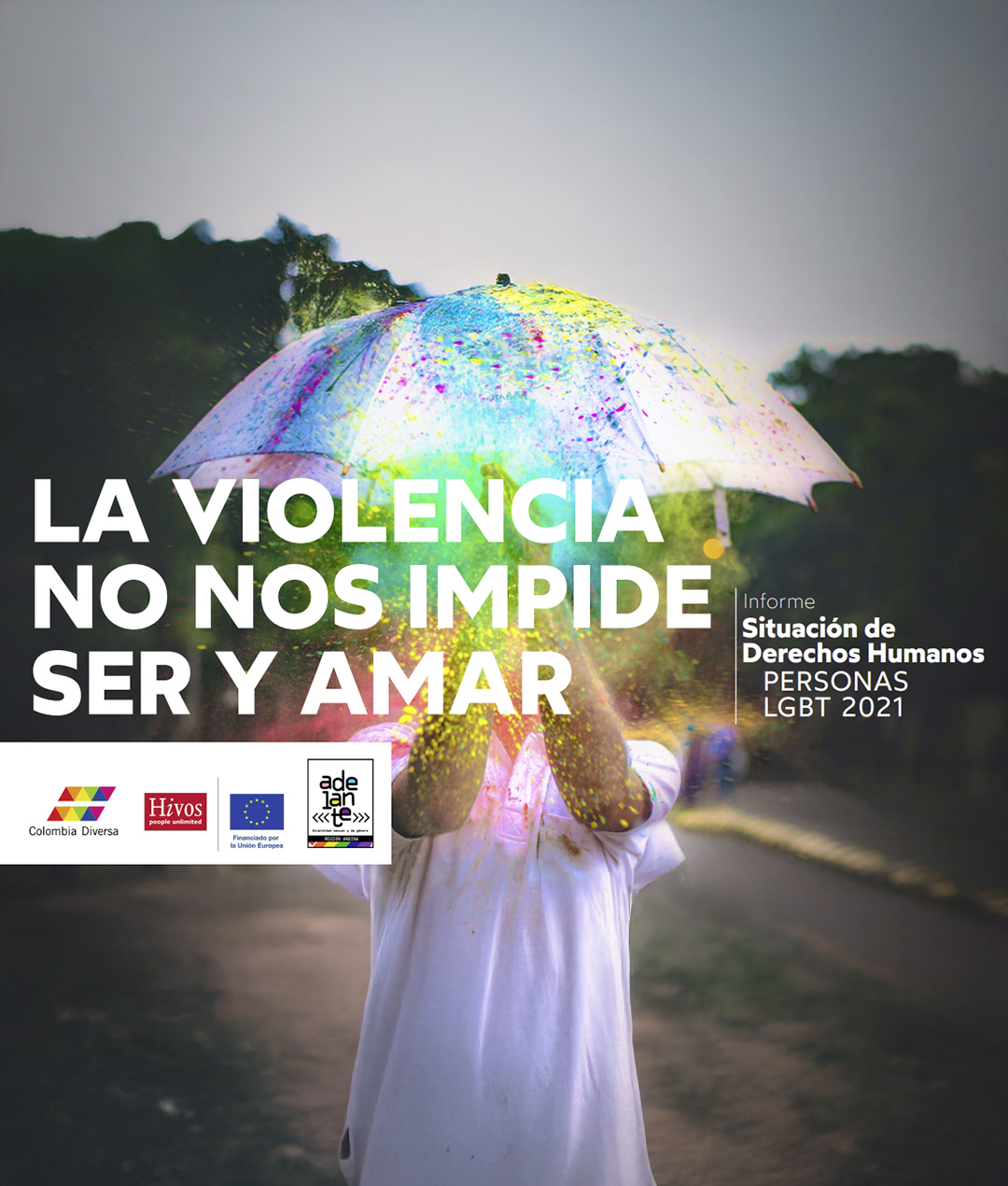 La violencia no nos impide ser y amar